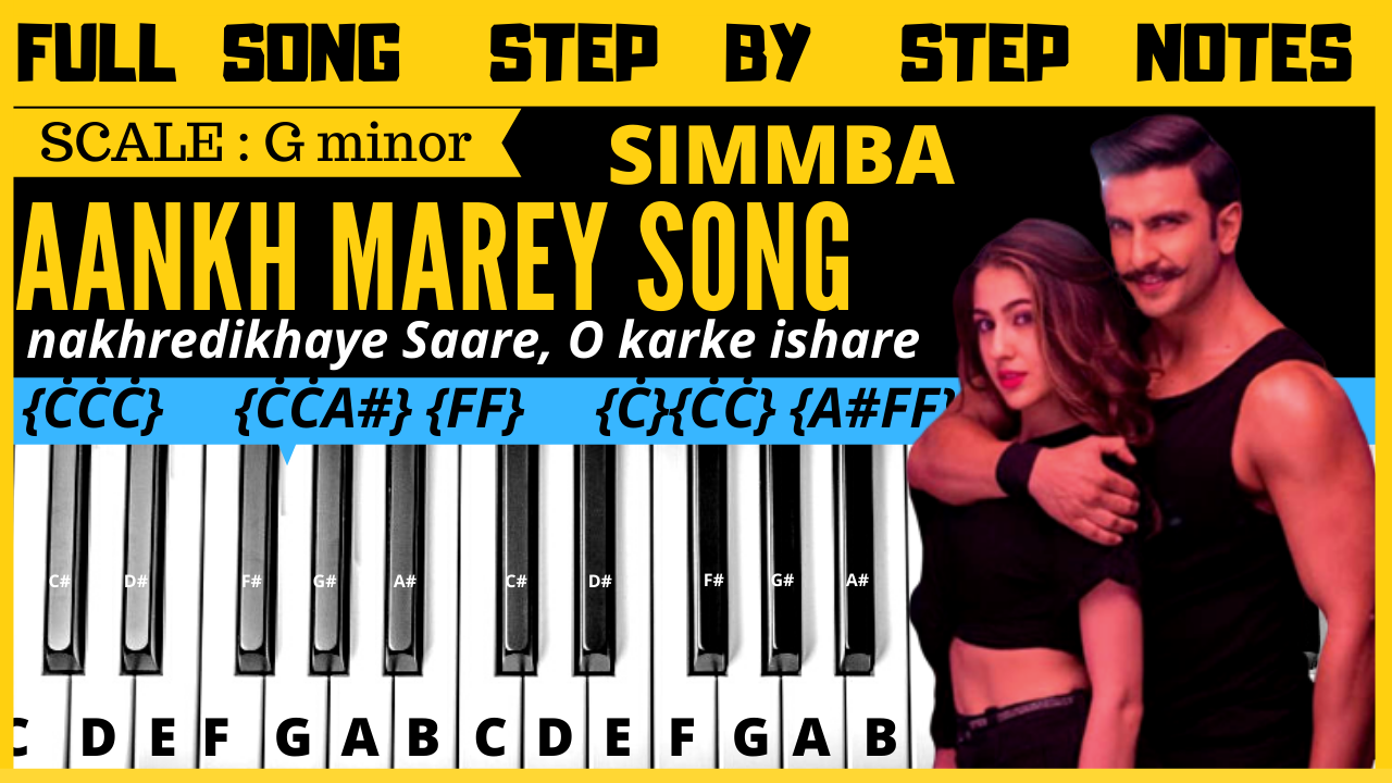 You are currently viewing aankh marey Song | keyboard notes | piano notes | full song | simmba movie
