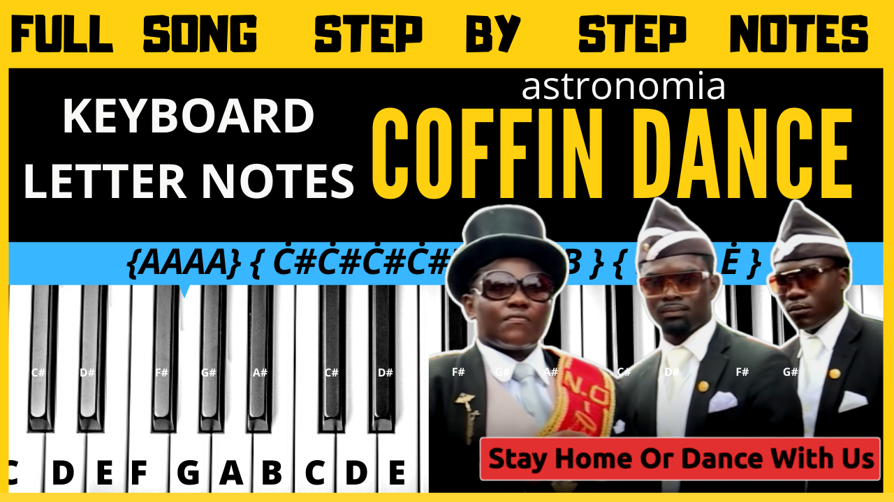 COFFIN DANCE MEME |keyboard notes | Piano notes | letter notes |Astronomia Meme
