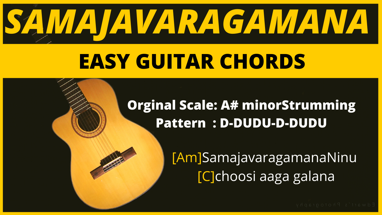 You are currently viewing Samajavaragamana Song | Guitar Chords | Keyboard Chords