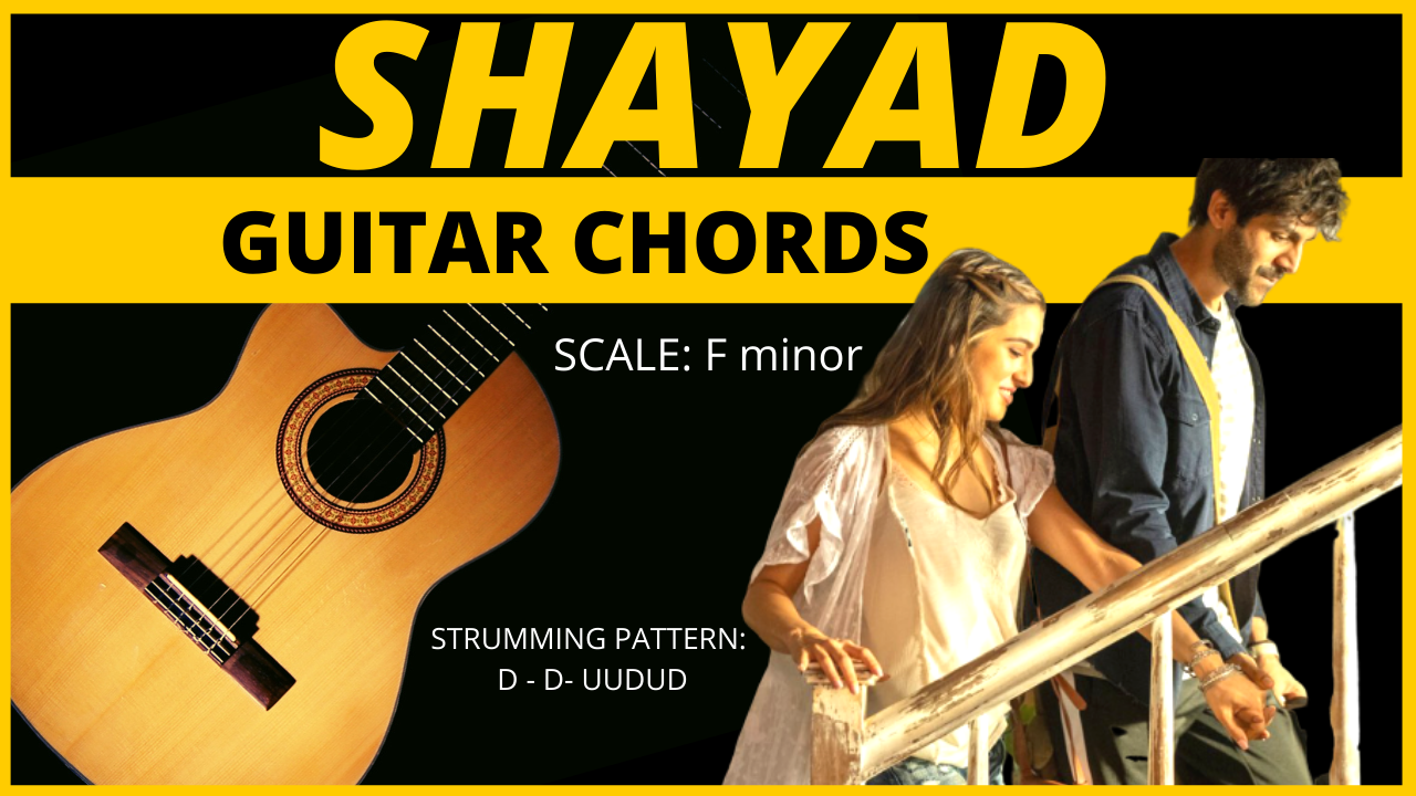 You are currently viewing Shayad guitar chords | keyboard chords | Easy & Accurate