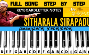Sittharala Sirapadu Piano Keyboard Notes