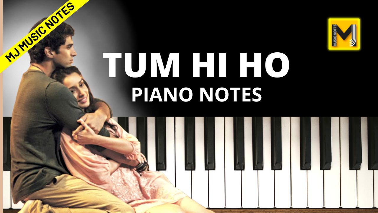 TUM HI H PIANO NOTES