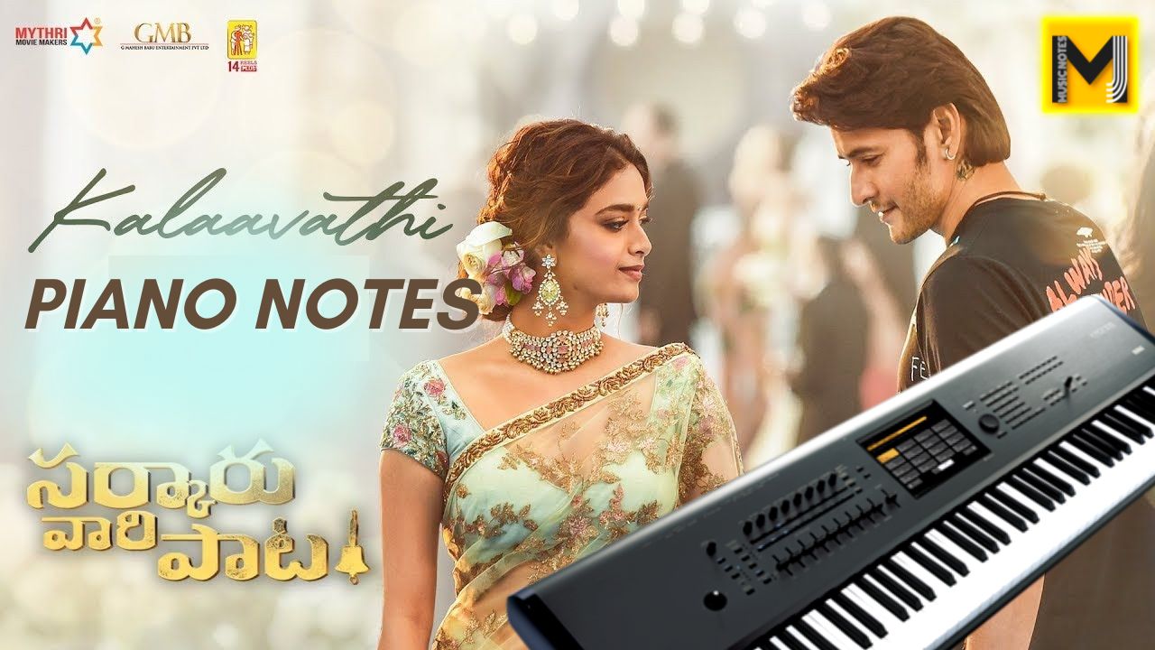 You are currently viewing Kalaavathi piano notes | Kalaavathi Chords| SARKARU VAARI PAATA