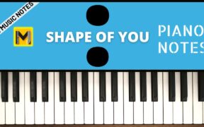 Shape Of You Piano Letter Notes | Song With Chords