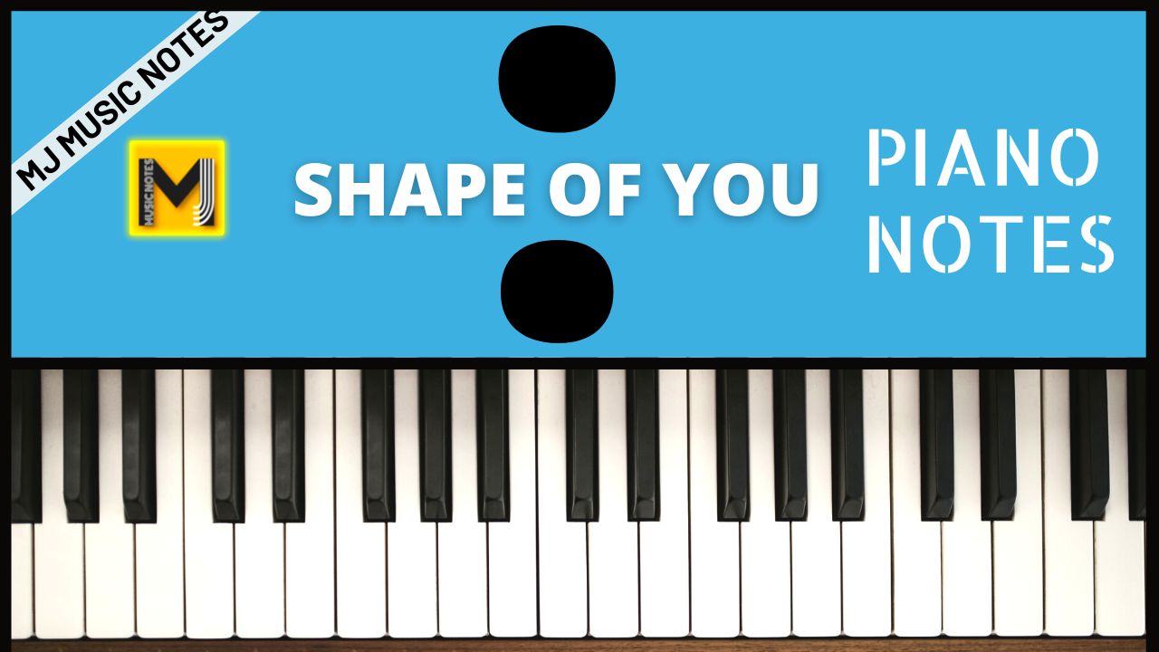 Opresor Entrelazamiento Pack para poner Shape Of You Piano Letter Notes | Song With Chords