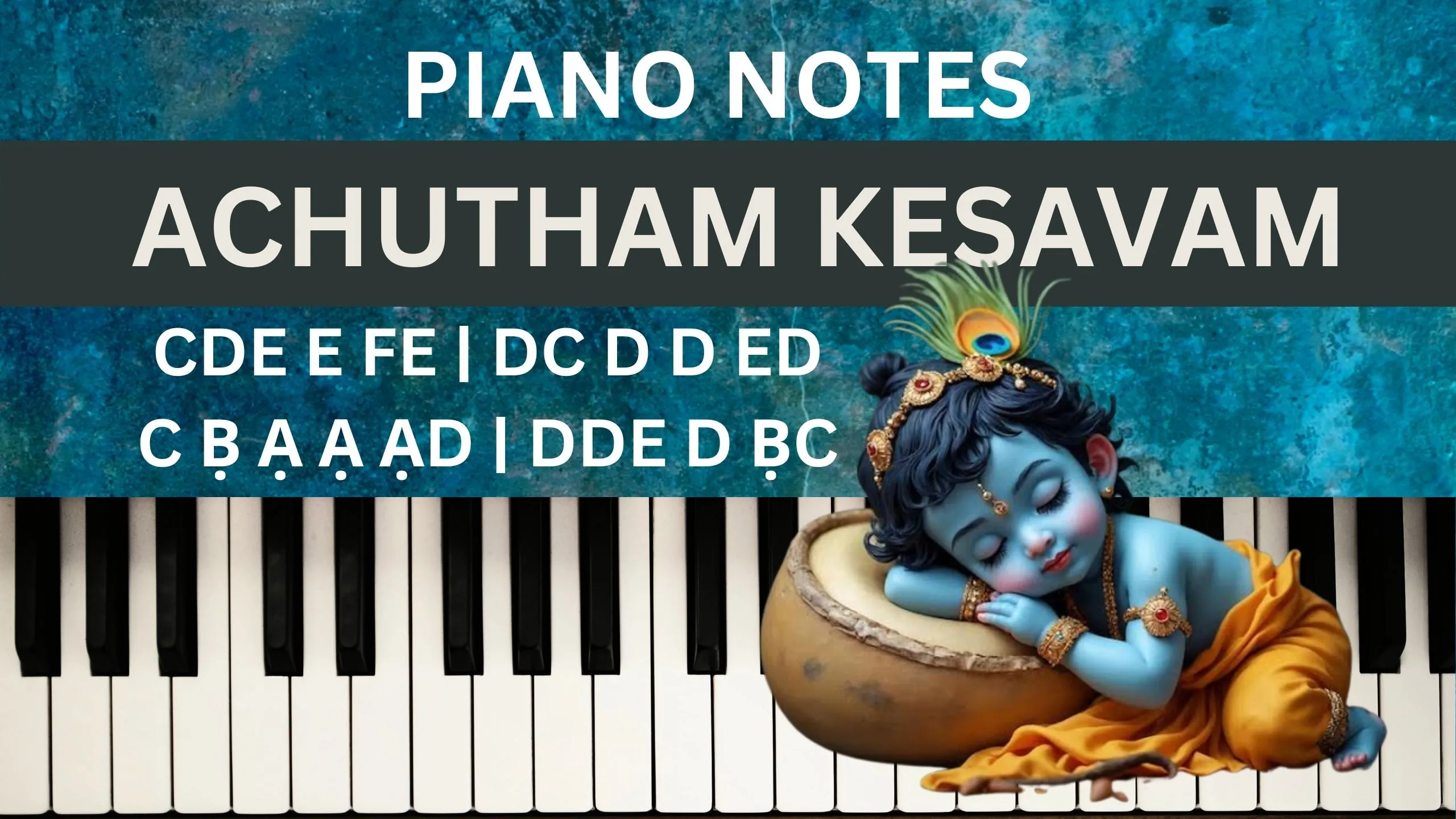 Achyutam Kesavam piano notes