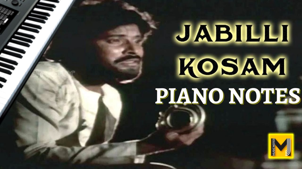 You are currently viewing Jaabilli kosam aakaasamalle Piano notes | and Chords