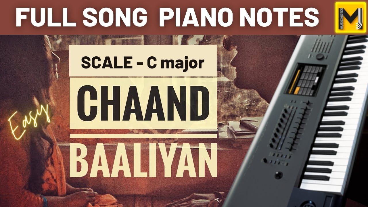 You are currently viewing Chaand Baaliya piano notes | Chaand Baaliya Keyboard Notes |
