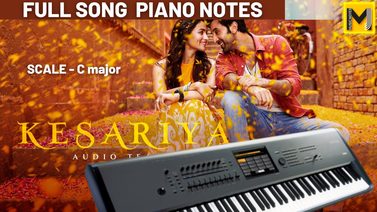 Kesariya tera piano notes