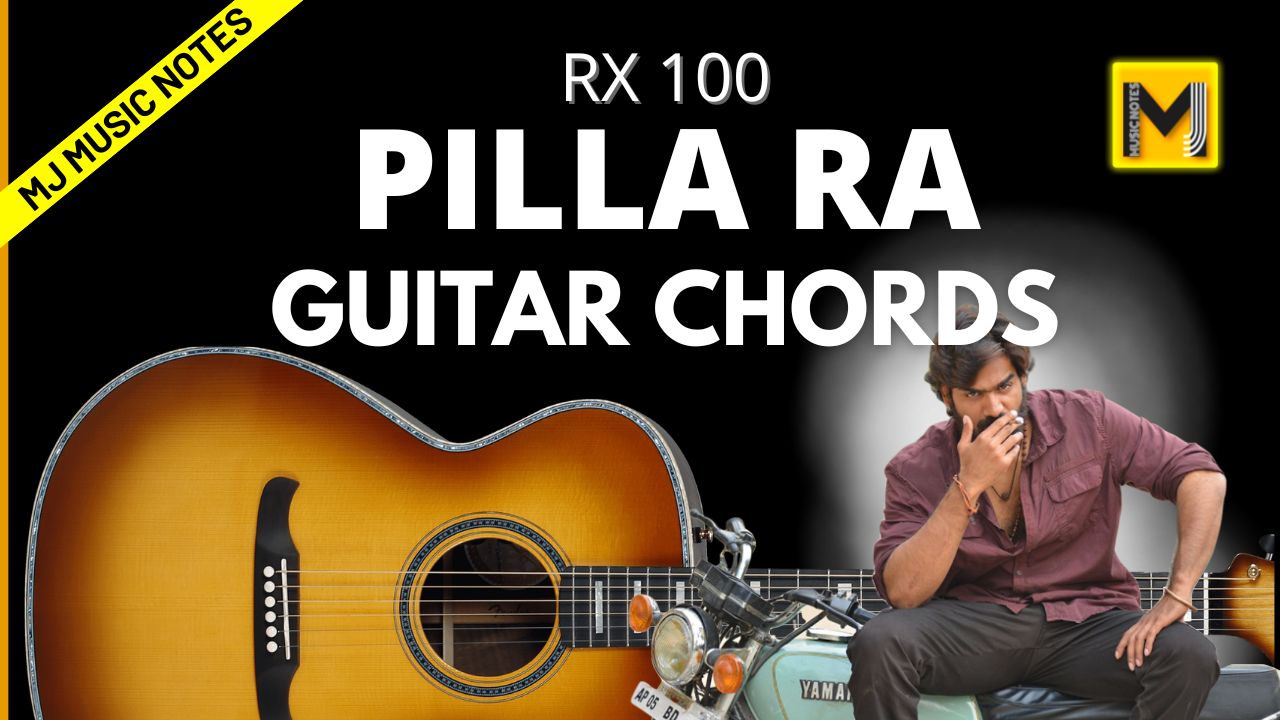 You are currently viewing Pilla Raa Guitar Chords | Mabbulona vaana villulaa Song Chords