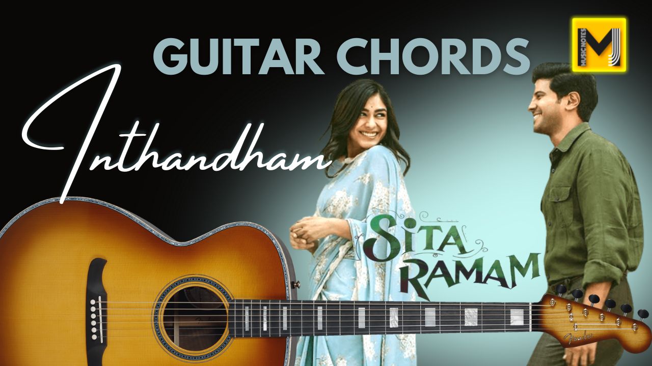You are currently viewing Inthandham song Guitar chords (Easy&Accurate) | Sita Ramam