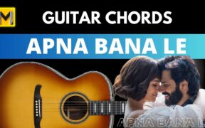 Apna Bana Le guitar Chords | Bhediya | Arijit Singh