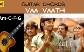 Vaa Vaathi guitar chords | SIR movie | Dhanush | Easy & Accurate