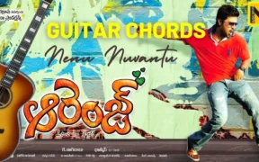 Nenu Nuvvantu Guitar Chords | Easy & Accurate | Orange movie song