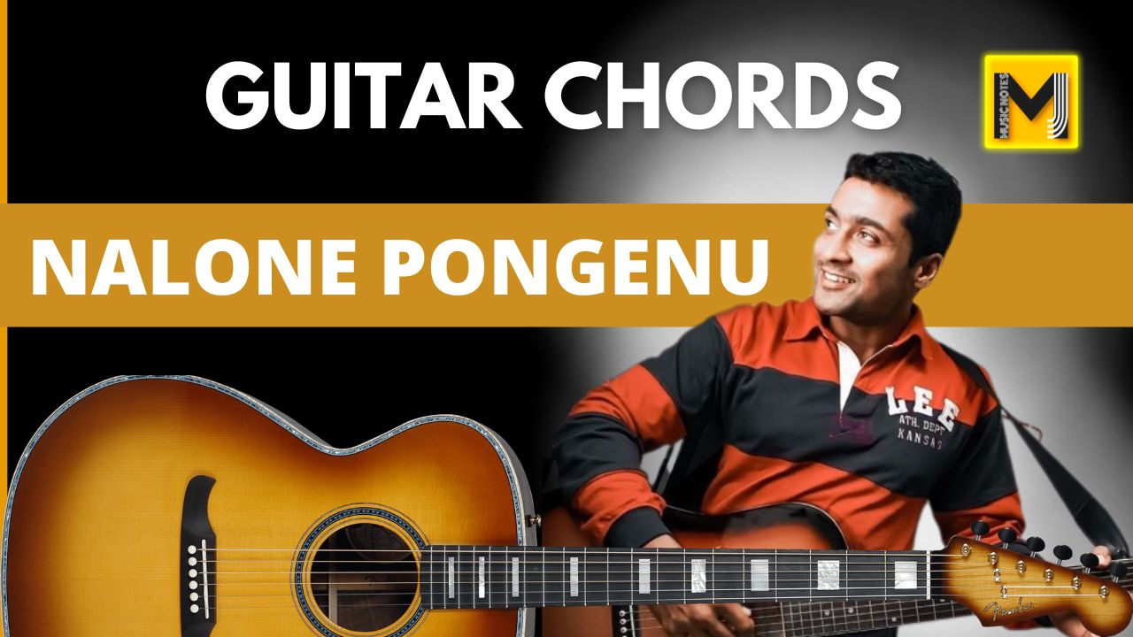 You are currently viewing Nalone Pongenu Narmada Guitar Chords | Easy & Accurate | Surya S/O Krishnan