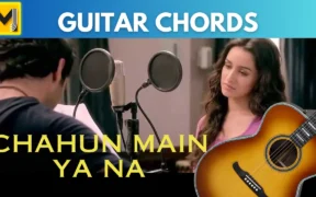 Chahun Main Ya Na Guitar Chords | Easy & Accurate | Aashiqui 2 | arijit