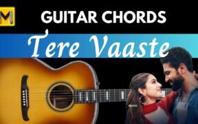 Tere Vaaste Guitar Chords | Easy & Accurate | Zara Hatke Zara Bachke movie