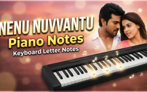🎹 Nenu Nuvvantu Piano Notes (Easy & Heart Touching) | 100% Accurate Keyboard Notes 🎹