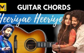 Heeriye Heeriye Guitar chords – Jasleen Royal ft Arijit Singh | Easy & Accurate