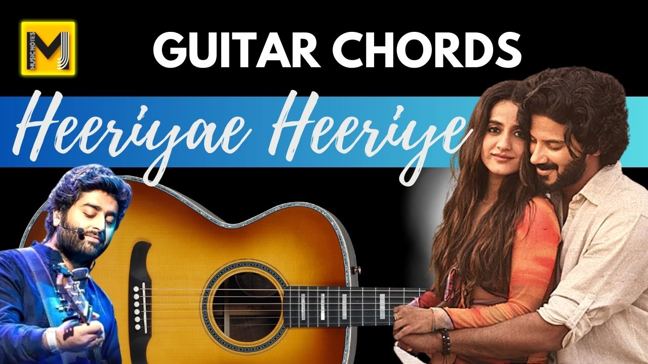 You are currently viewing Heeriye Heeriye Guitar chords – Jasleen Royal ft Arijit Singh | Easy & Accurate