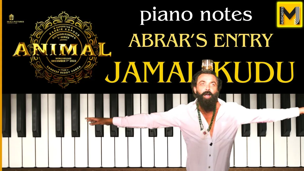 Jamal Kudu Song Piano Notes | Abrar’s Entry | Animal Movie | keyboard notes
