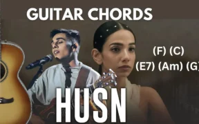 Husn Guitar Chords | Anuv Jain