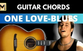 One Love Guitar Chords | Blue | Easy & Accurate Chords | With Capo