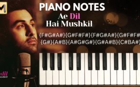 Ae Dil Hai Mushkil Piano Notes | Tu safar mera | Arijit Singh