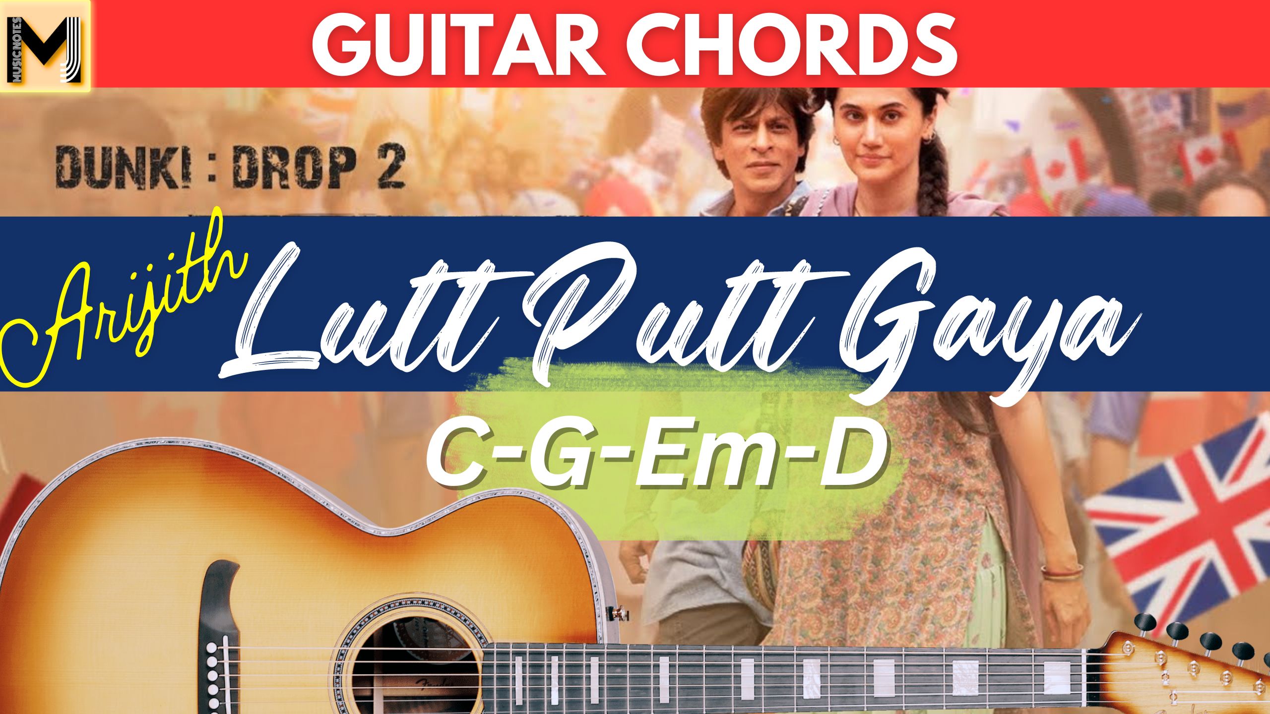 You are currently viewing Lutt Putt Gaya Guitar Chords | Dunki | Arijit Singh